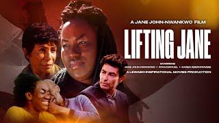 Lifting Jane | Inspirational Faith Drama | Karen Abercrombie | Jane John-Nwankwo