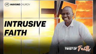 A TWIST OF FAITH | 2. Intrusive Faith