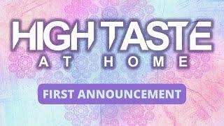 INVICTA MEDIA & IMAGES AND WORDS PRESENT: HIGH TASTE AT HOME | THE FIRST ANNOUNCEMENT