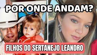 VEJA Como Estão os Filhos do Cantor Leandro hoje,da dupla Leandro e Leonardo,como estão seus filhos?