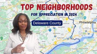 Real Estate Investing in Delaware County PA | Areas to Watch Delco PA