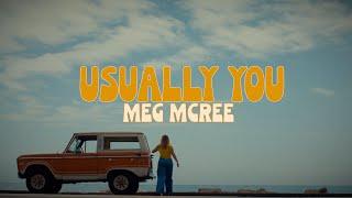 Meg McRee - "Usually You" (Official Music Video)