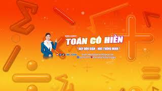Ôn Thi Toán - Tiếng Anh Cùng TOÁN CÔ HIỀN