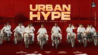 URBAN HYPE : Shera : Raahi Rana : Sokhey : Vision Pro Films