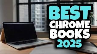 Best Chromebooks 2025 [The Only 5 You Should Consider Today]