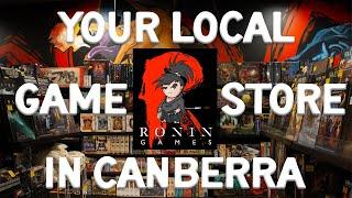 Ronin Games Woden - Your Friendly Local Game Store in Canberra!