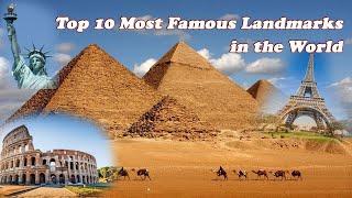 Top 10 Most Famous Landmarks in the World |Most Visited Landmarks