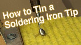 How to Tin a Soldering Iron Tip, Without making any mistakes