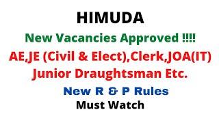 HIMUDA New Vacancies Approved || AE,JE(Civil&Elect),JOA(IT), Stenotypist,Clerk,Jr Draughtsman.