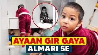 Ayaan Gir Gaya Almari Se