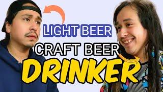 What domestic beer drinkers hear when ordering from a craft beer drinker