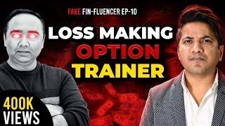 This Option Trainer is in a Loss of ₹3.50 Crore | Vishal Malkan Fake Finfluencers Ep -10