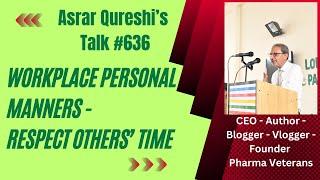 Workplace Personal Manners - Respect Others' Time || Life View with Asrar Qureshi