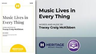 Music Lives in Every Thing (SATB) | Tracey Craig McKibben