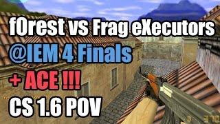 POV: f0rest vs. Frag eXecutors @IEM 4 fnatic CS 1.6 Demo ACE