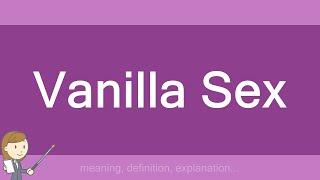 Vanilla Sex