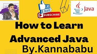 How to Learn Advanced Java