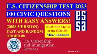 2023 EASY Answer Fast USCIS Official 100 Civics Questions and Answers US Citizenship Interview 2023