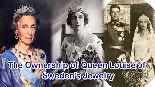 The Ownership of Queen Louise of Sweden's Jewelry