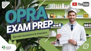 OPRA Exam: Sample Questions with Answers (Part 4) - Australian Pharmacy Council #apc #opraexam