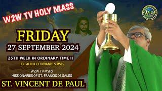 FRIDAY HOLY MASS | 27 SEPTEMBER 2024 | 25TH WEEK II by Fr Albert MSFS #holymass #stvincentdepaul