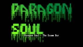 Paragon Soul - The Scumm Bar [The Secret of Monkey Island]