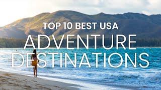 Adventure Travel Destinations 2023 | Adventure Travel Vlog | 10 Best Adventure Destinations USA