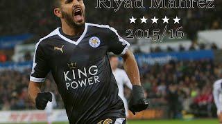 Riyad Mahrez Skills/Goals/Assists 2015/16 [HD]