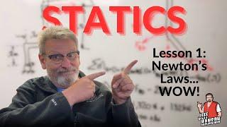 Statics: Lesson 1 - Intro and Newton’s Laws, Scalers, and Vectors