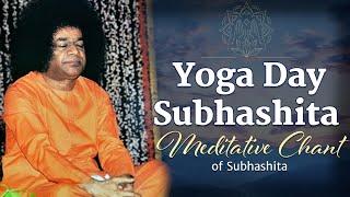 Meditative Music for Yoga | Yogah Sarva Kaleshu | Contemplate on Sai | International Yoga Day