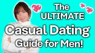 The ULTIMATE Casual Dating Guide for Men [Terms, Rules, and Tips]