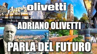 PRESSO LA TOMBA DI ADRIANO OLIVETTI PER CHIEDERGLI DEL FUTURO: IL PENSIERO SPIRITUALE DI OLIVETTI!