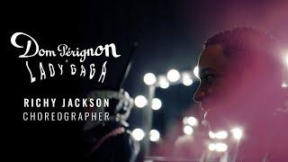 Dom Pérignon x Lady Gaga: Interview with Richy Jackson, Choreographer