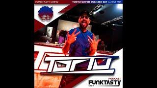 TORTU FunkTasty Crew #169 Super Summer Set Guest Mix