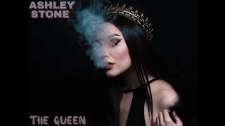 Ashley Stone - The Queen