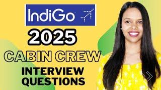 Indigo Cabin Crew 2025 Interview Questions | Cabin Crew Walkin Interview