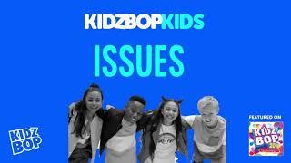 KIDZ BOP Kids- Issues (Pseudo Video) [KIDZ BOP 2018]