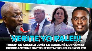 TRUMP AK KAMALA JWÈT LA BOSAL NÈT, DIPLOMAT PIERRE ANTOINE BAY TOUT DETAY SOU ELEKSYON YO