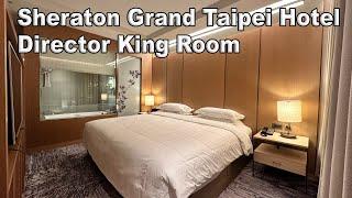 Sheraton Grand Taipei Hotel Director King Room