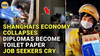 Shanghai's economy has collapsed. Diplomas are turning into toilet paper in China.