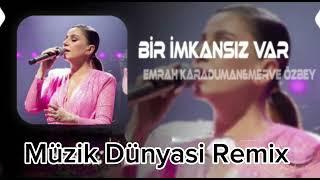 Emrah Karaduman & Merve Özbey - Bir İmkansız Var  ( Müzik Dünyası Remix)  #music #keşfet #remix