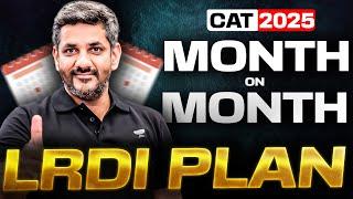 Month-Wise LRDI PREP PLAN for CAT 2025 | Month-on-Month Guide