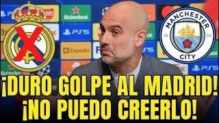 ¡YA ES OFICIAL! ¡GUARDIOLA CONFIRMA! ¡NADIE ESPERABA ESTO! NOTICIAS DEL REAL MADRID HOY