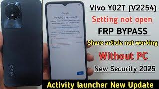 Vivo Y02t Frp Bypass | Setting Not Open | Activity Launcher New Update | Vivo (V2254) Frp Bypass