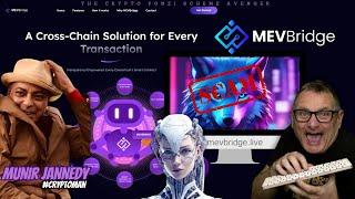 EXPOSED! Munir Jannedy aka CryptoMan Promoting MevBridge Ponzi Scheme – Zoom Shut Down: #MevBridge