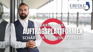 Wie kommst du an Aufträge? NICHT MIT AUFTRAGSPLATTFORMEN! #Gebäudereinigung | Erfolg mit Reinigung