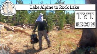 TYT Reconnaissance: Lake Alpine to Rock Lake