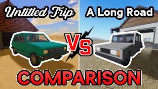 Roblox Untitled Trip Game vs A Long Road (Comparison)