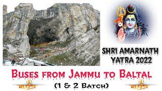 Shri Amarnath Yatra 2022 / Buses towards Baltal from Jammu / Part 1