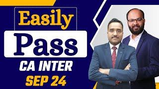 Easily Pass CA Inter Sep 2024 | CA Inter Sep 24 Important Chapters | How to Pass in CA Inter Sep 24